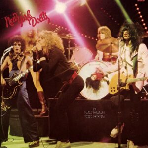 New York Dolls - Too Much Too Soon, album cover
